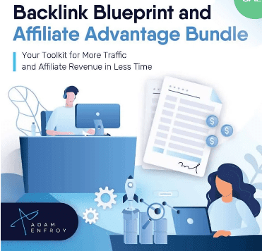 Adam Enfroy Backlink Blueprint & Affiliate Advantage Bundle Download Course-hikal